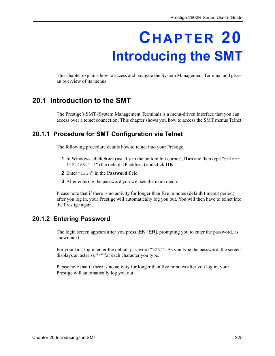 Introducing the smt, 1 introduction to the smt, 1 procedure for smt configuration via telnet | 2 entering password, Chapter 20 introducing the smt | ZyXEL Communications Prestige 2602R Series User Manual | Page 225 / 450