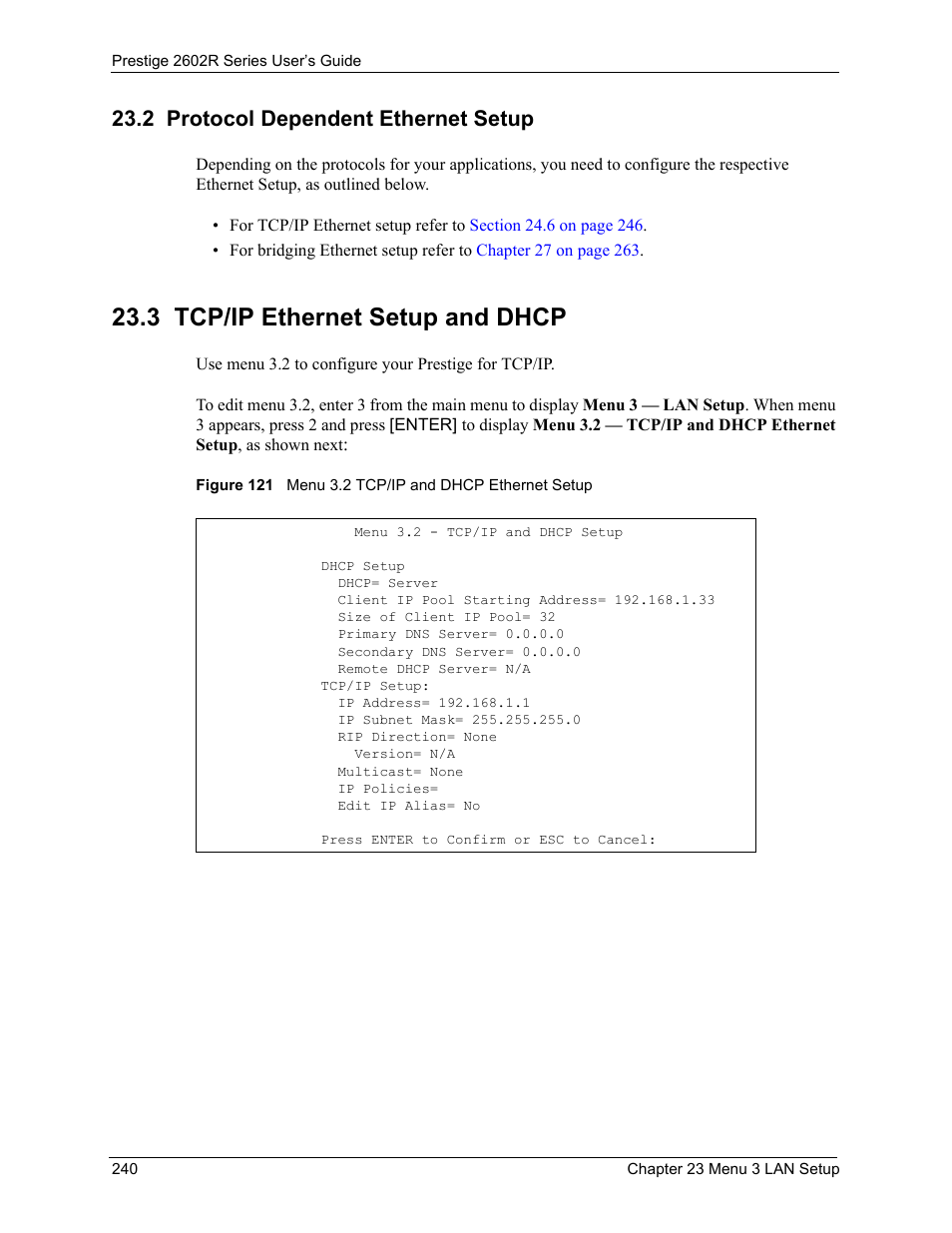2 protocol dependent ethernet setup, 3 tcp/ip ethernet setup and dhcp, Figure 121 menu 3.2 tcp/ip and dhcp ethernet setup | ZyXEL Communications Prestige 2602R Series User Manual | Page 240 / 450