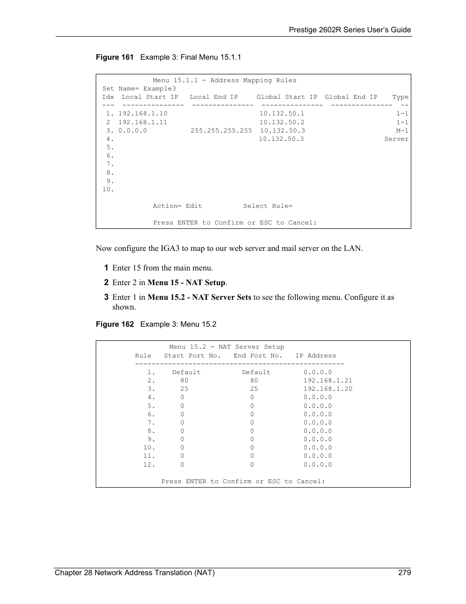 Should look like as shown in | ZyXEL Communications Prestige 2602R Series User Manual | Page 279 / 450