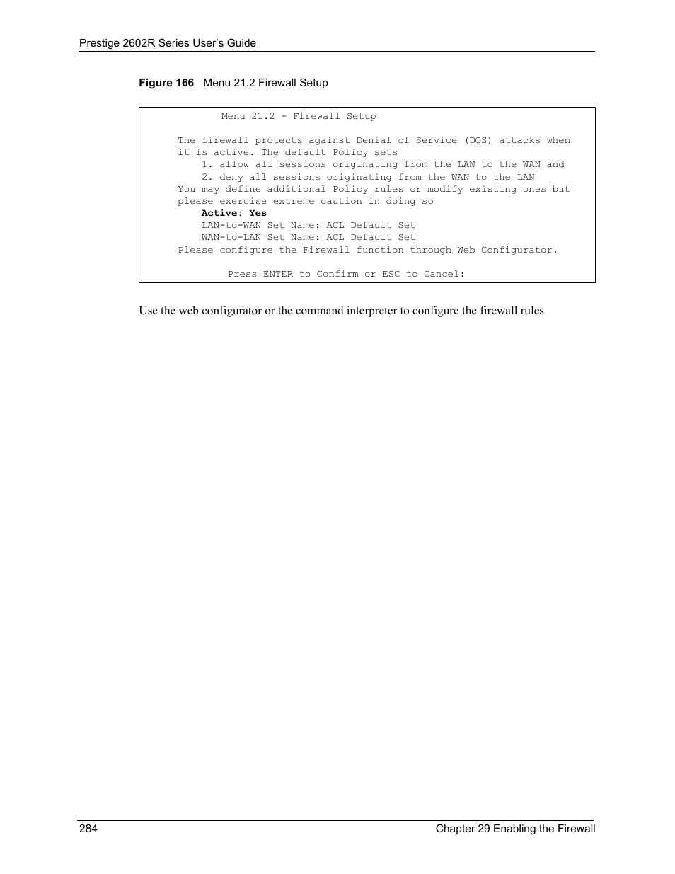 Figure 166 menu 21.2 firewall setup | ZyXEL Communications Prestige 2602R Series User Manual | Page 284 / 450