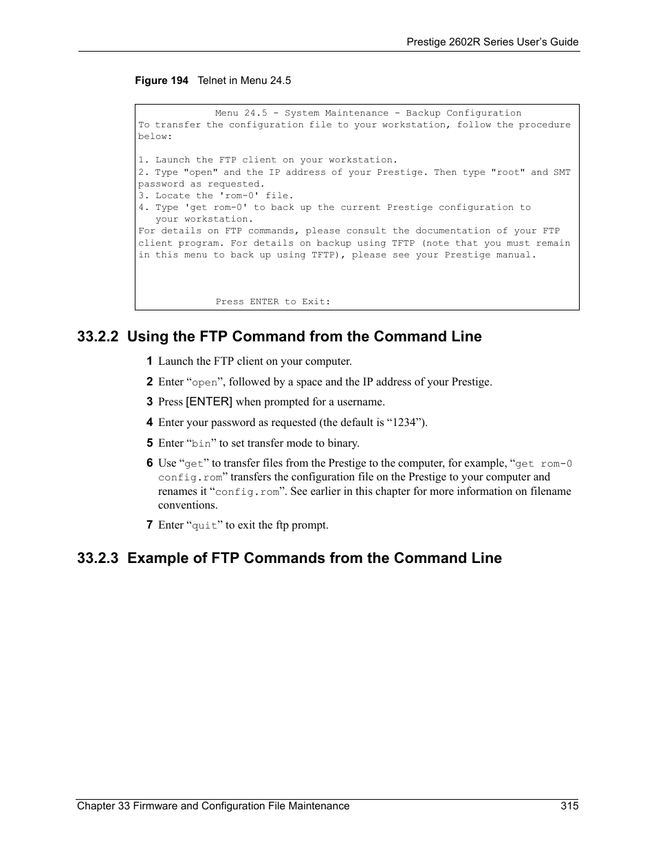 2 using the ftp command from the command line, 3 example of ftp commands from the command line, Figure 194 telnet in menu 24.5 | ZyXEL Communications Prestige 2602R Series User Manual | Page 315 / 450