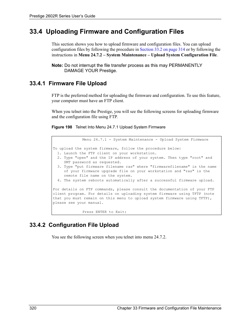 4 uploading firmware and configuration files, 1 firmware file upload, 2 configuration file upload | ZyXEL Communications Prestige 2602R Series User Manual | Page 320 / 450