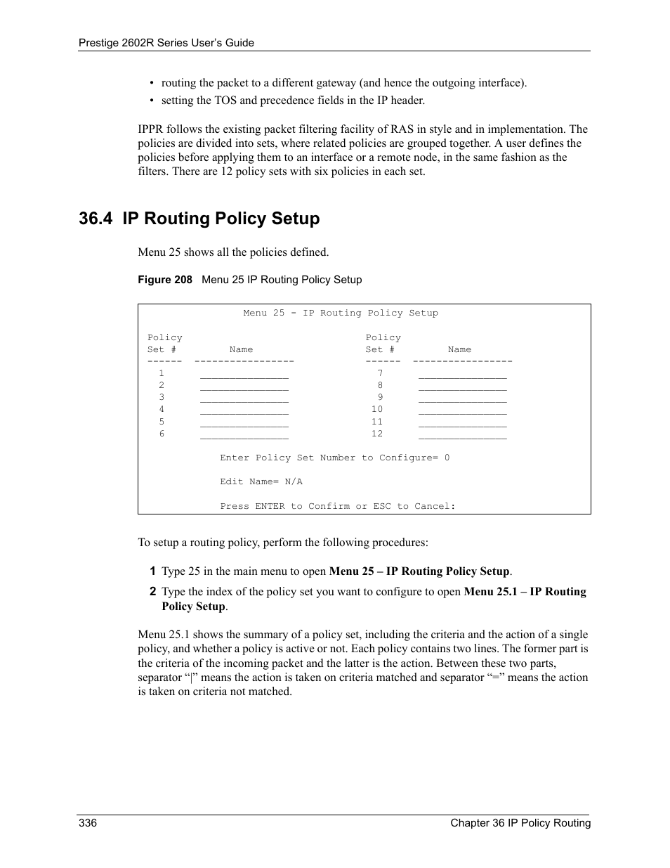 4 ip routing policy setup, Figure 208 menu 25 ip routing policy setup | ZyXEL Communications Prestige 2602R Series User Manual | Page 336 / 450