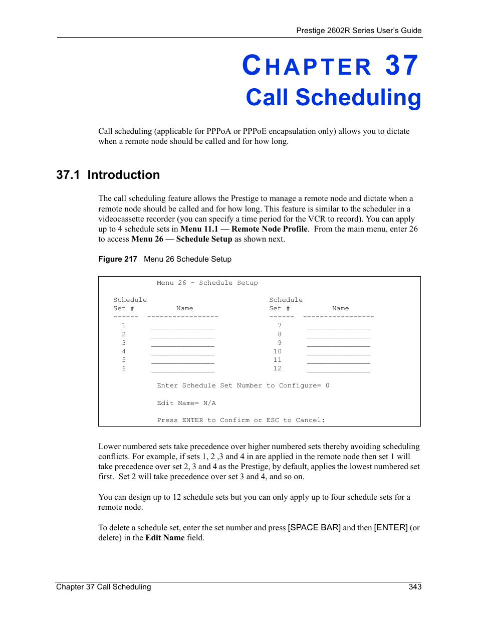 Call scheduling, 1 introduction, Chapter 37 call scheduling | Figure 217 menu 26 schedule setup, R to, Chapter 37 on | ZyXEL Communications Prestige 2602R Series User Manual | Page 343 / 450