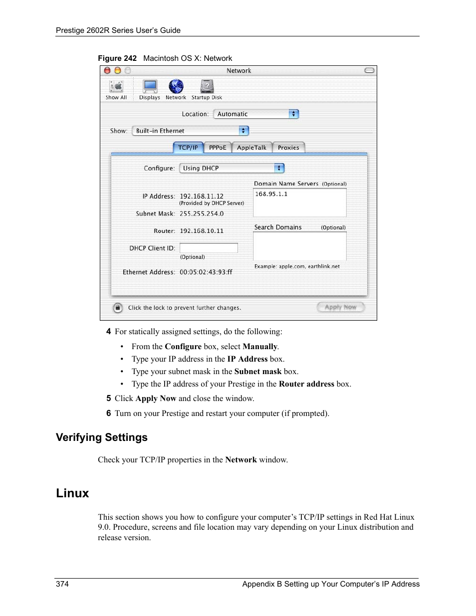 Verifying settings, Linux, Figure 242 macintosh os x: network | ZyXEL Communications Prestige 2602R Series User Manual | Page 374 / 450