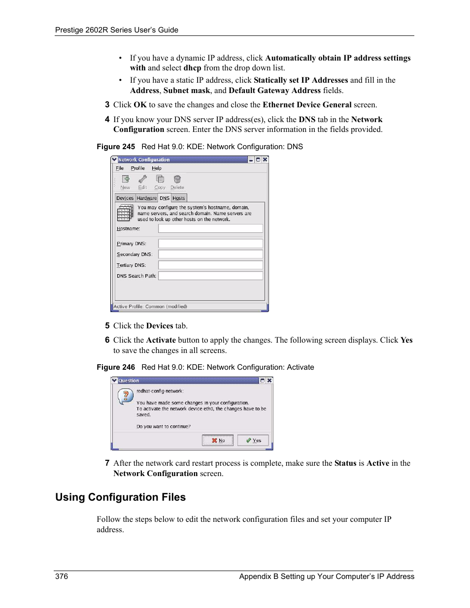 Using configuration files | ZyXEL Communications Prestige 2602R Series User Manual | Page 376 / 450