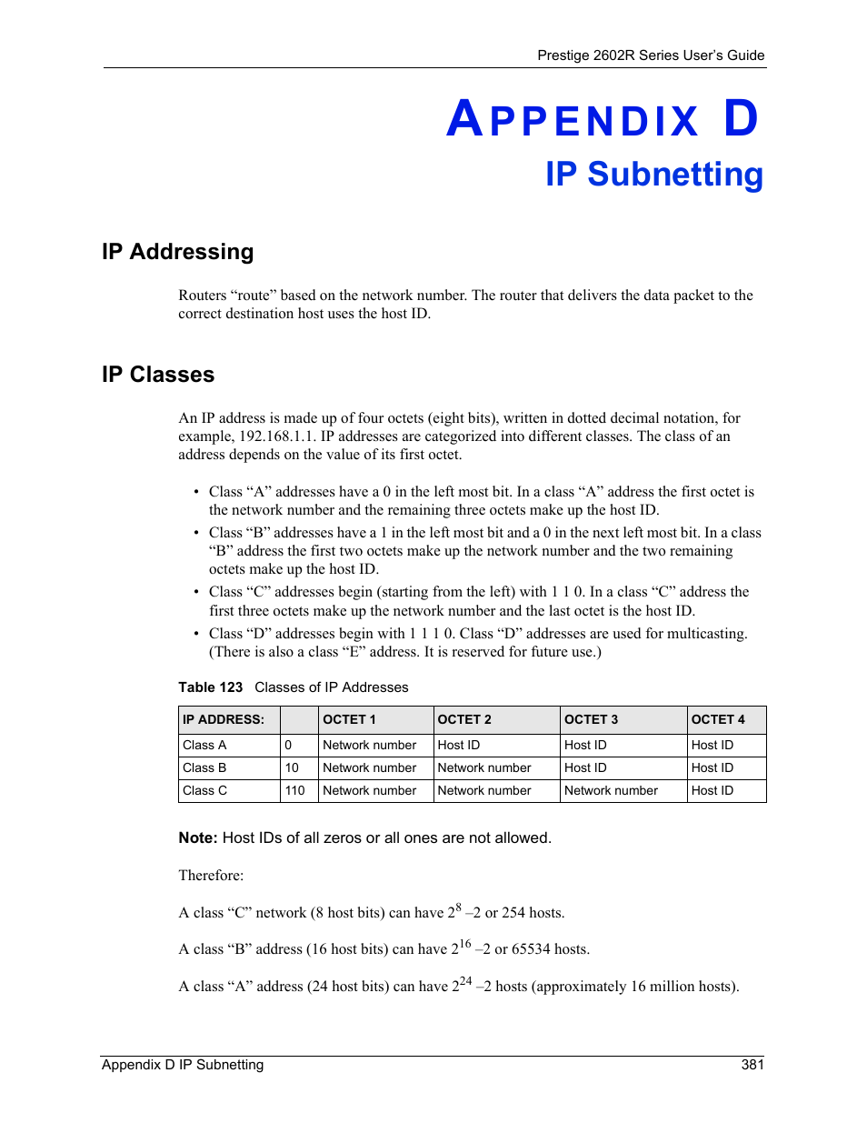 D. ip subnetting, Appendix d ip subnetting, Ip addressing ip classes | Table 123 classes of ip addresses, Ip subnetting, Ip addressing, Ip classes | ZyXEL Communications Prestige 2602R Series User Manual | Page 381 / 450