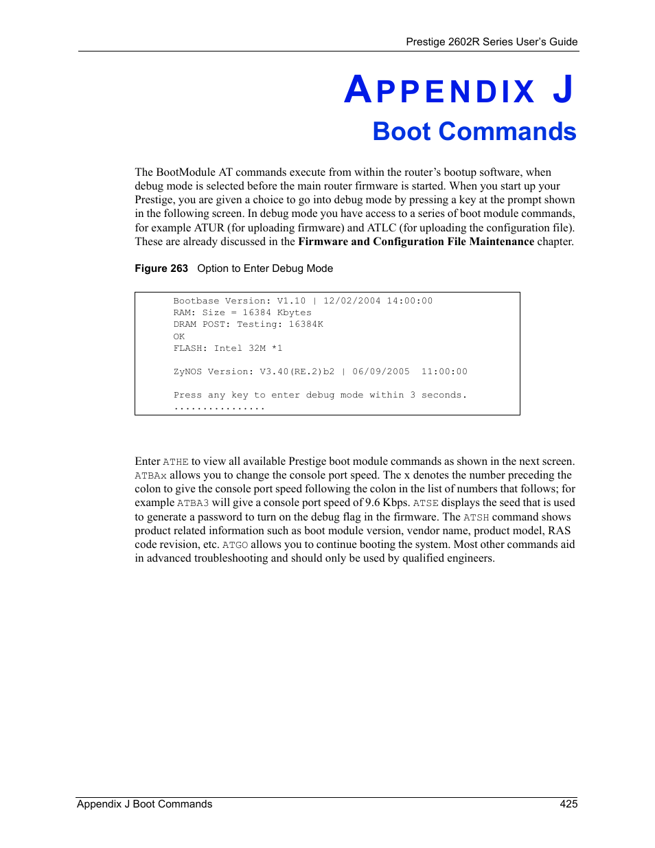 J. boot commands, Appendix j boot commands, Figure 263 option to enter debug mode | Boot commands | ZyXEL Communications Prestige 2602R Series User Manual | Page 425 / 450