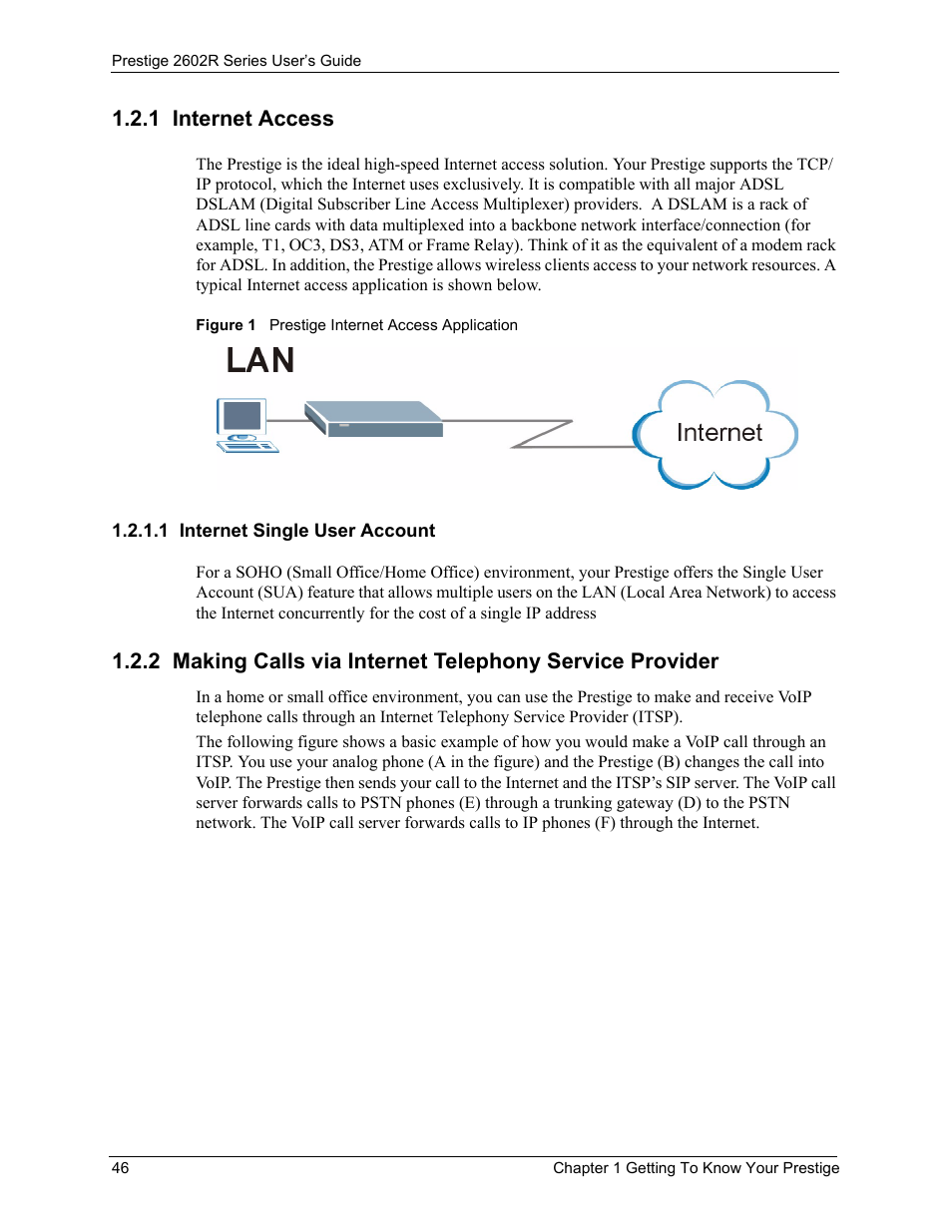 1 internet access, 1 internet single user account, Figure 1 prestige internet access application | ZyXEL Communications Prestige 2602R Series User Manual | Page 46 / 450