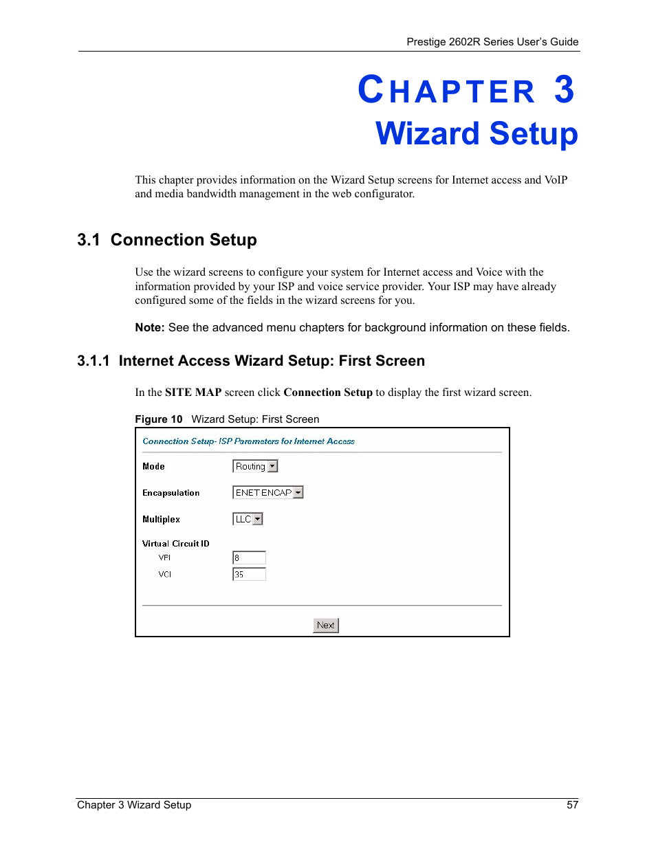 Wizard setup, 1 connection setup, 1 internet access wizard setup: first screen | Chapter 3 wizard setup, Figure 10 wizard setup: first screen | ZyXEL Communications Prestige 2602R Series User Manual | Page 57 / 450