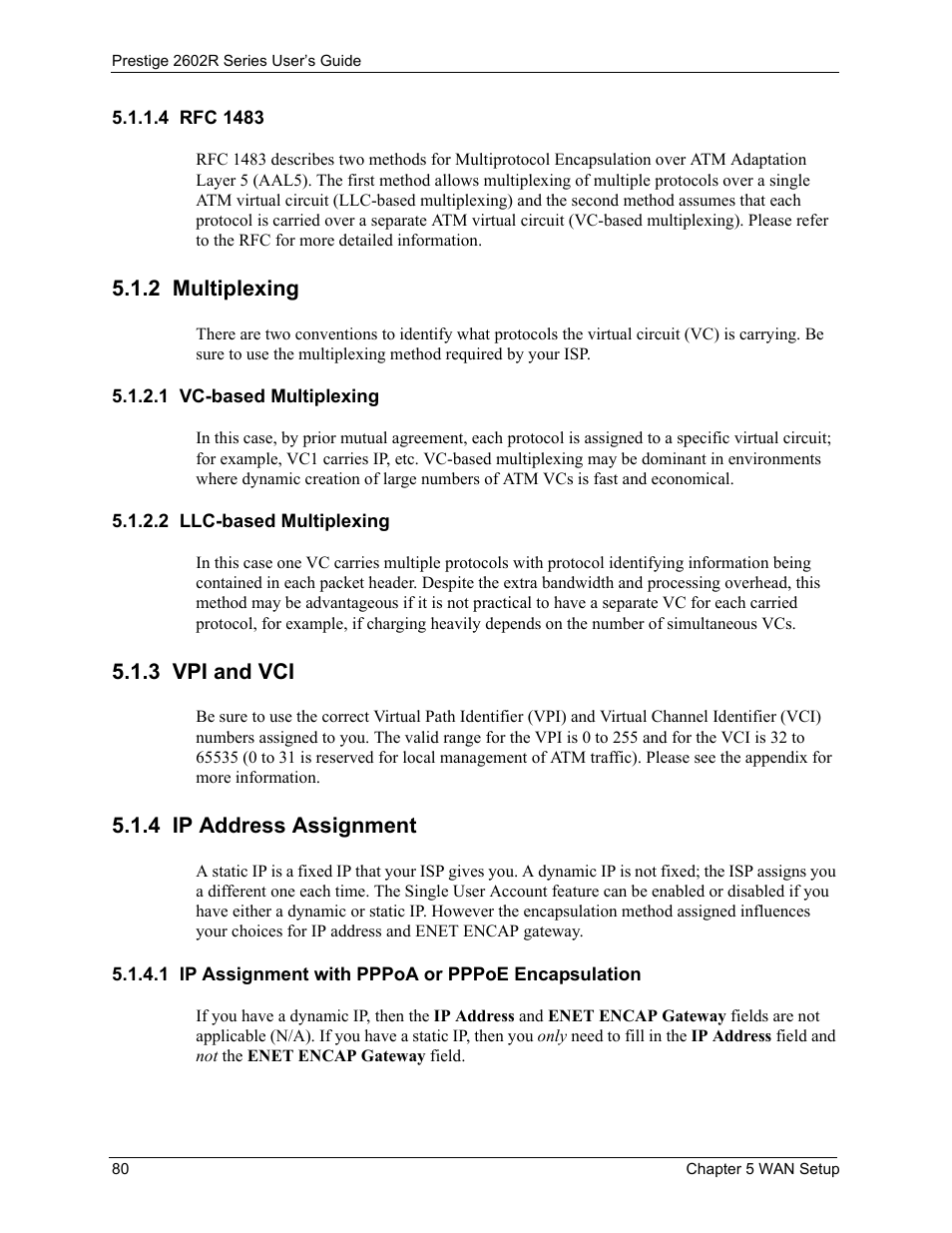 4 rfc 1483, 2 multiplexing, 1 vc-based multiplexing | 2 llc-based multiplexing, 3 vpi and vci, 4 ip address assignment, 1 ip assignment with pppoa or pppoe encapsulation, 3 vpi and vci 5.1.4 ip address assignment | ZyXEL Communications Prestige 2602R Series User Manual | Page 80 / 450