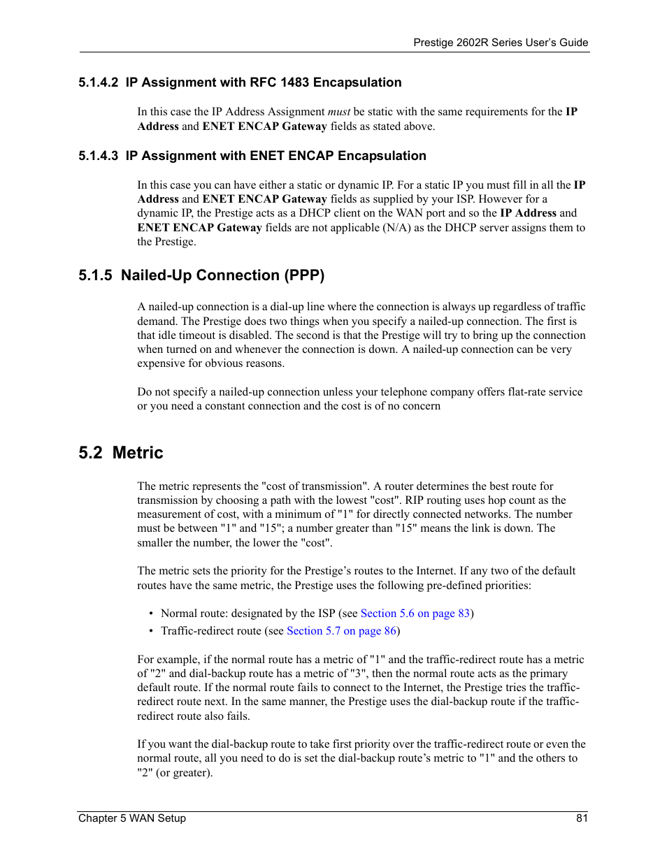 2 ip assignment with rfc 1483 encapsulation, 3 ip assignment with enet encap encapsulation, 5 nailed-up connection (ppp) | 2 metric | ZyXEL Communications Prestige 2602R Series User Manual | Page 81 / 450