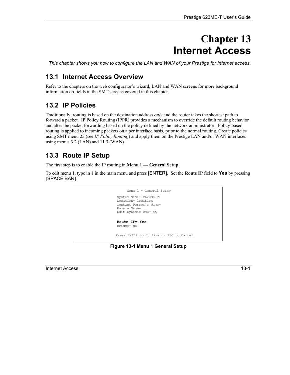 Internet access, Internet access overview, Ip policies | Route ip setup, Chapter 13 internet access, 1 internet access overview, 2 ip policies, 3 route ip setup | ZyXEL Communications Prestige 623ME-T User Manual | Page 109 / 253