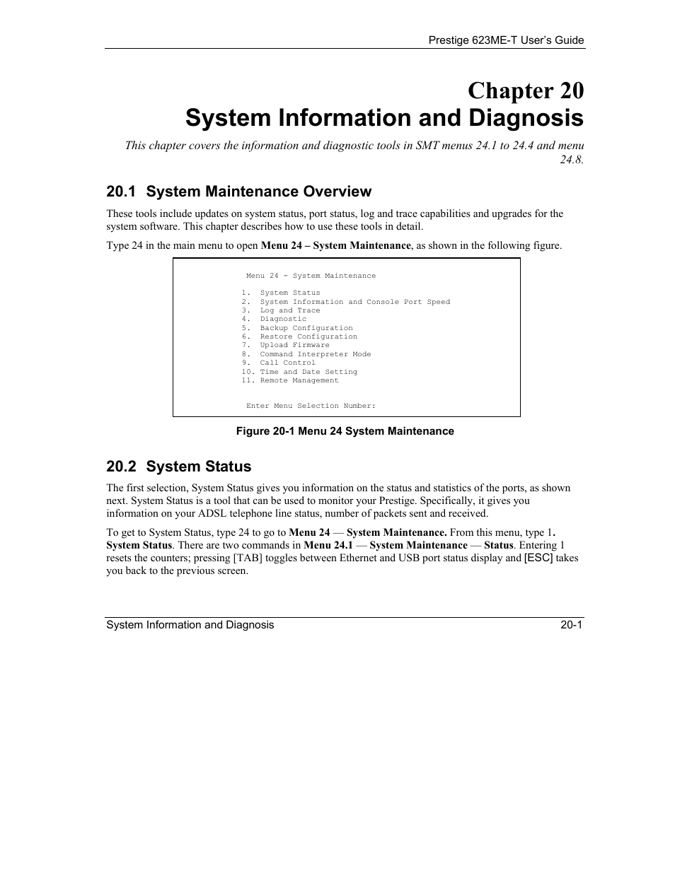System information and diagnosis, System maintenance overview, System status | Chapter 20 system information and diagnosis, 1 system maintenance overview, 2 system status | ZyXEL Communications Prestige 623ME-T User Manual | Page 167 / 253