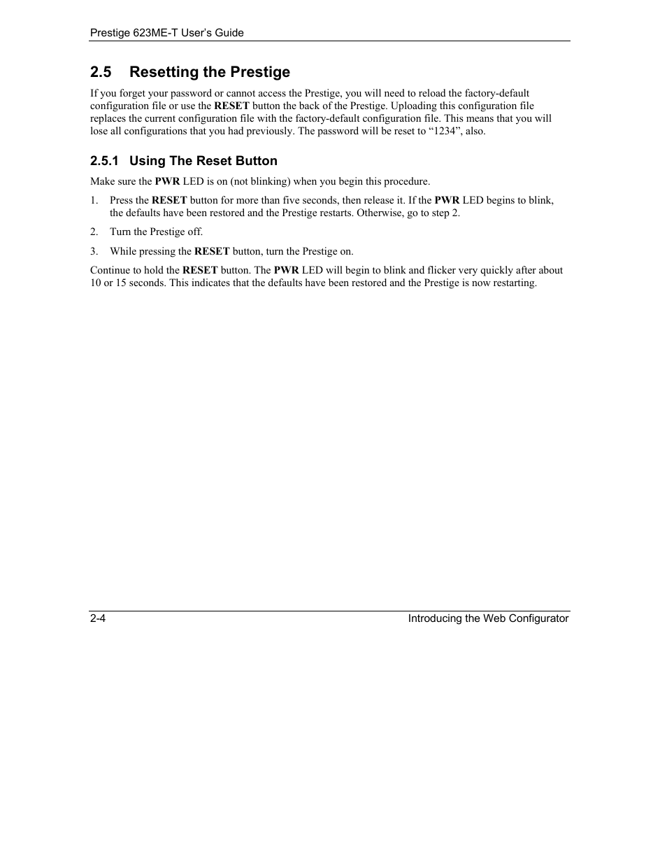 Resetting the prestige, 5 resetting the prestige | ZyXEL Communications Prestige 623ME-T User Manual | Page 38 / 253