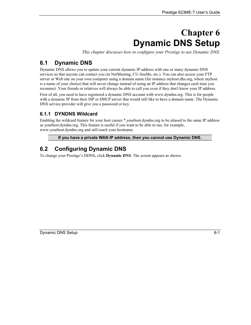 Dynamic dns setup, Dynamic dns, Configuring dynamic dns | Chapter 6 dynamic dns setup | ZyXEL Communications Prestige 623ME-T User Manual | Page 63 / 253