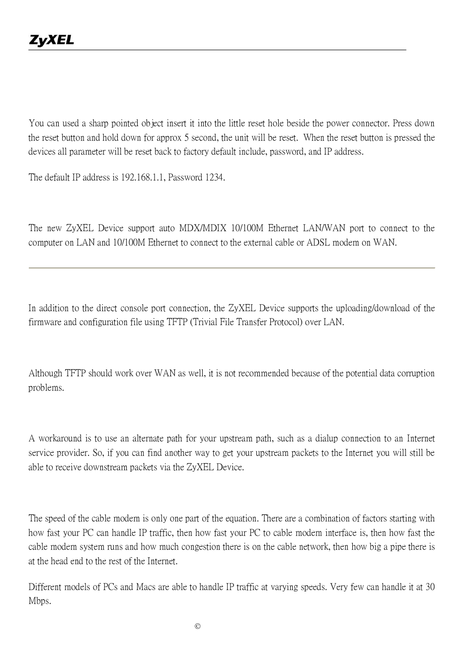 Reset by reset button, How does the zyxel device support tftp, Can the zyxel device support tftp over wan | How fast can the data go | ZyXEL Communications P-2302R-P1 User Manual | Page 107 / 146