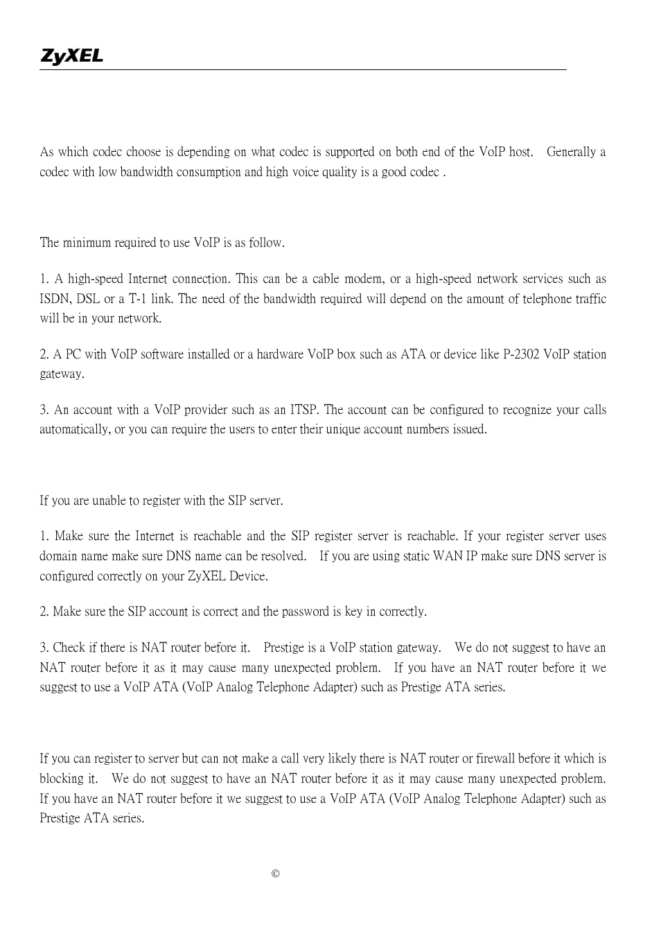 Which codec should i choose, What do i need in order to use sip, Unable to register with the sip server | I can register but can not establish a call | ZyXEL Communications P-2302R-P1 User Manual | Page 115 / 146