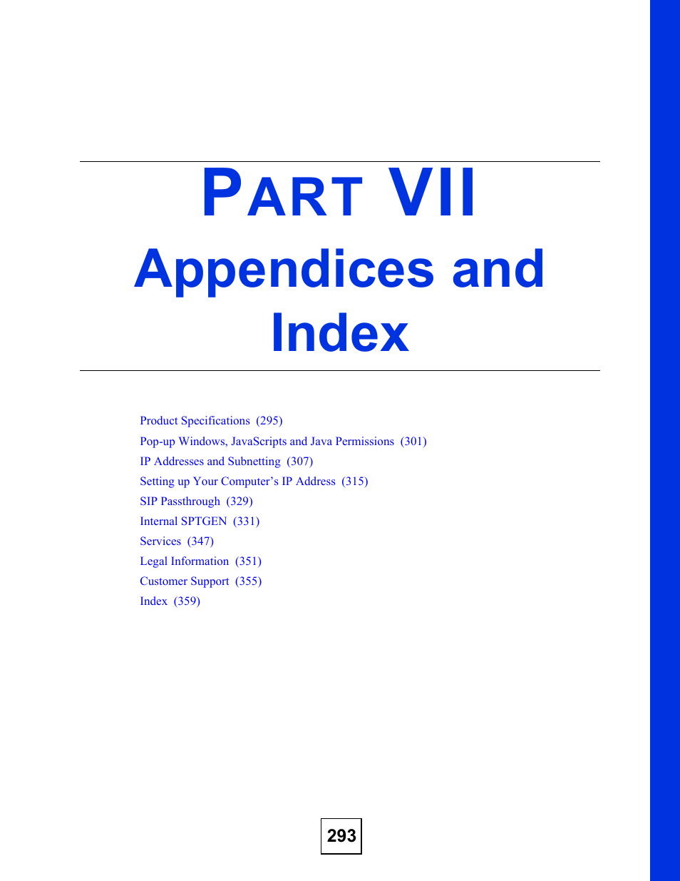 Appendices and index, Part vii: appendices and index | ZyXEL Communications P-2302HWUDL-P1 Series User Manual | Page 293 / 368