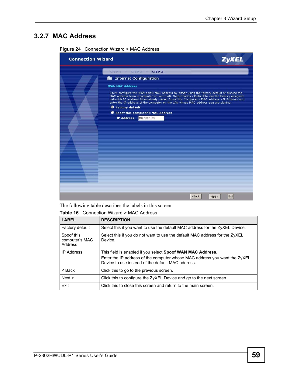 7 mac address, Figure 24 connection wizard > mac address, Table 16 connection wizard > mac address | ZyXEL Communications P-2302HWUDL-P1 Series User Manual | Page 59 / 368