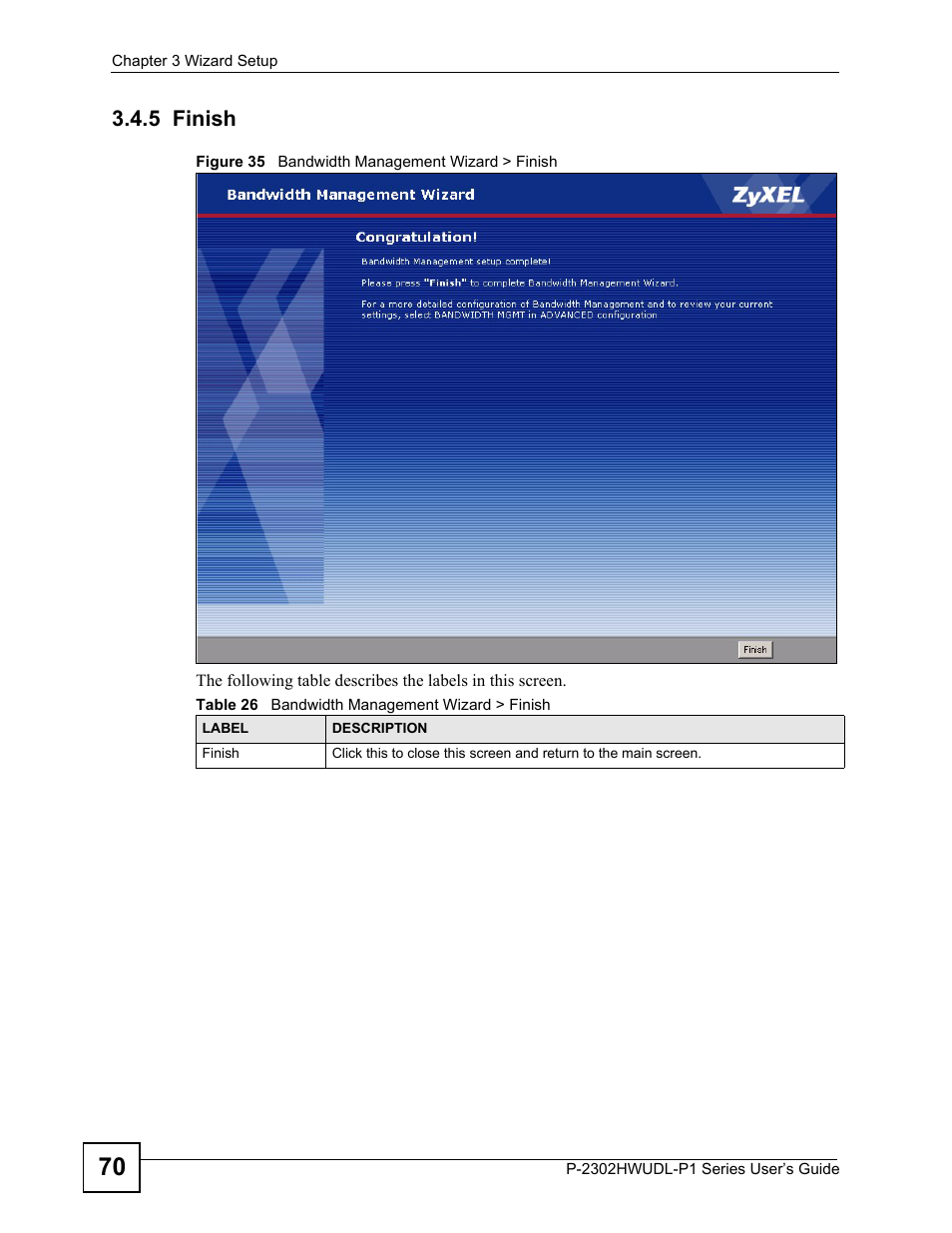5 finish, Figure 35 bandwidth management wizard > finish, Table 26 bandwidth management wizard > finish | ZyXEL Communications P-2302HWUDL-P1 Series User Manual | Page 70 / 368