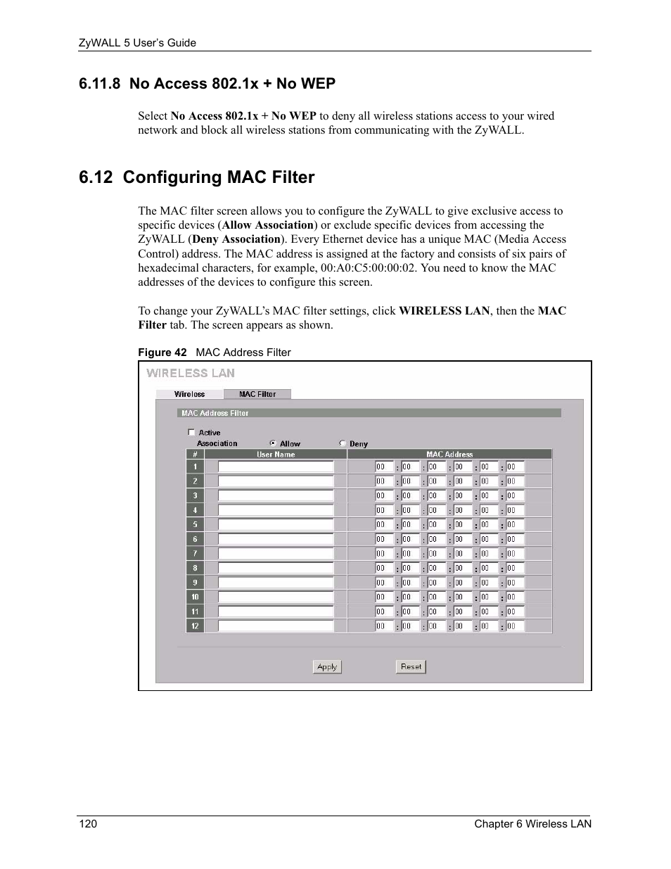 8 no access 802.1x + no wep, 12 configuring mac filter, Figure 42 mac address filter | ZyXEL Communications ZyXEL ZyWALL 5 User Manual | Page 121 / 667