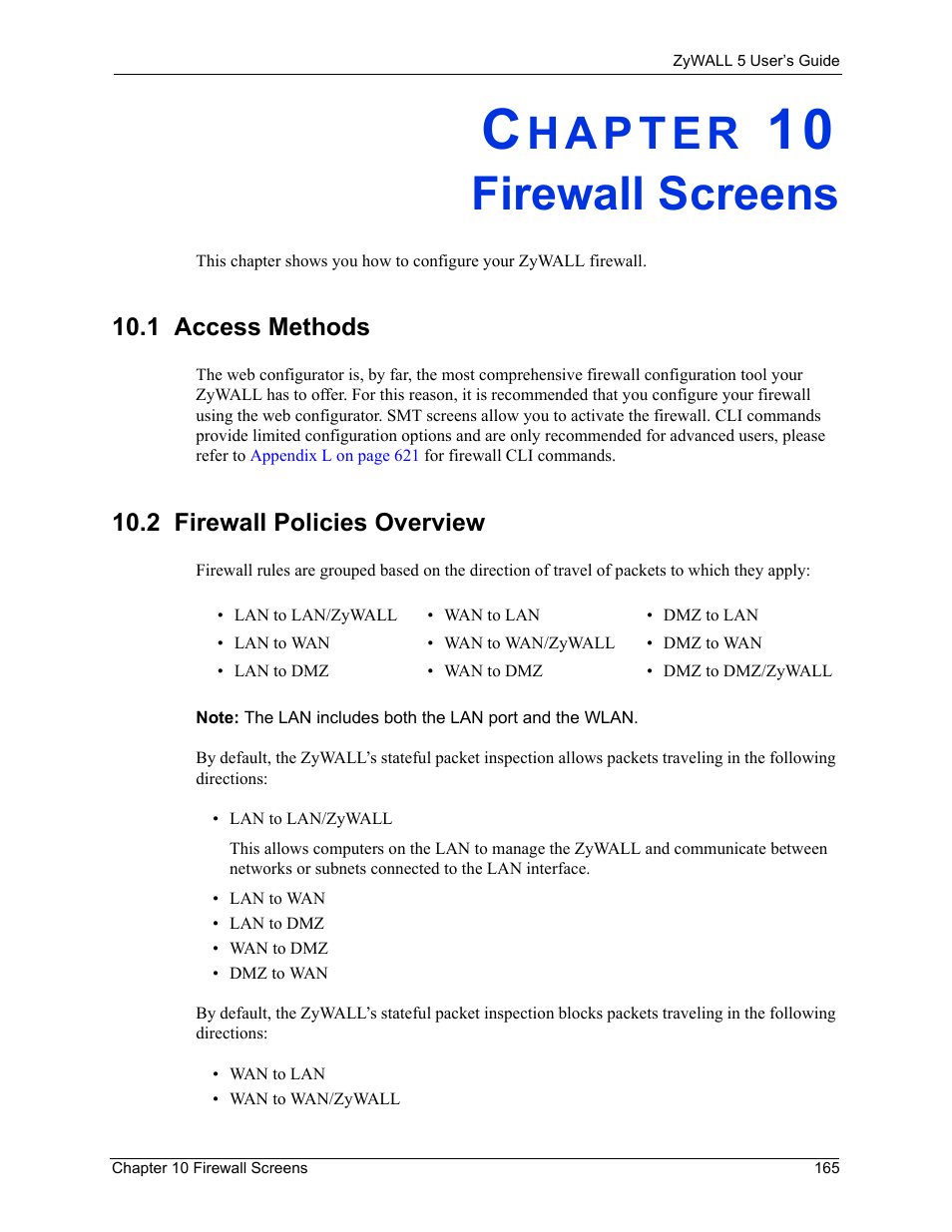 Firewall screens, 1 access methods, 2 firewall policies overview | Chapter 10 firewall screens, 1 access methods 10.2 firewall policies overview | ZyXEL Communications ZyXEL ZyWALL 5 User Manual | Page 166 / 667