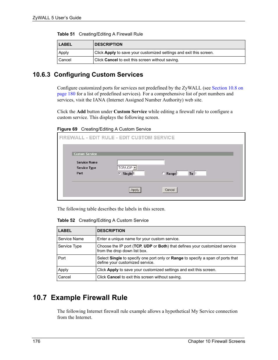 3 configuring custom services, 7 example firewall rule, Figure 69 creating/editing a custom service | Table 52 creating/editing a custom service | ZyXEL Communications ZyXEL ZyWALL 5 User Manual | Page 177 / 667