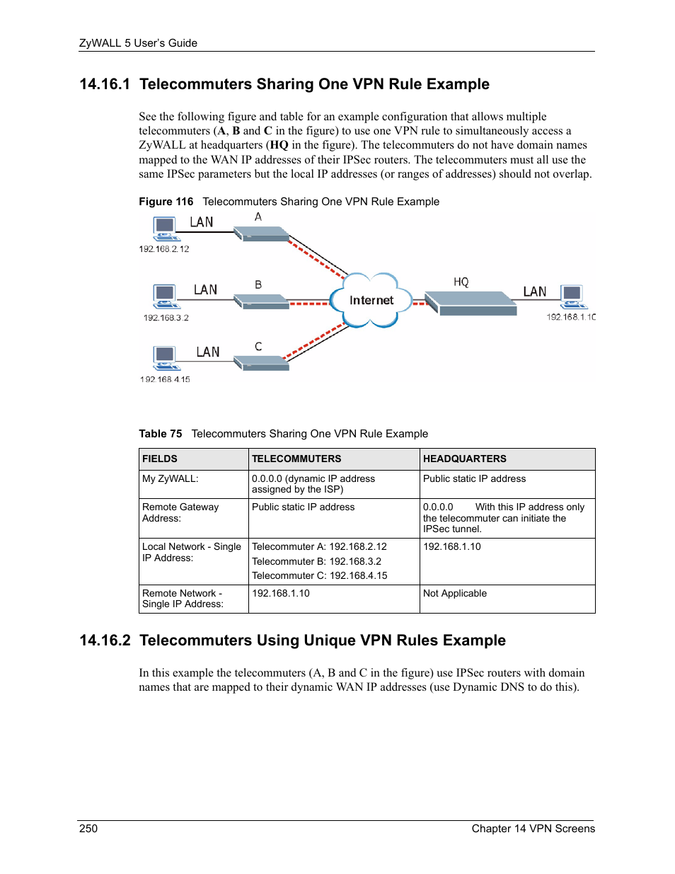 1 telecommuters sharing one vpn rule example, 2 telecommuters using unique vpn rules example | ZyXEL Communications ZyXEL ZyWALL 5 User Manual | Page 251 / 667