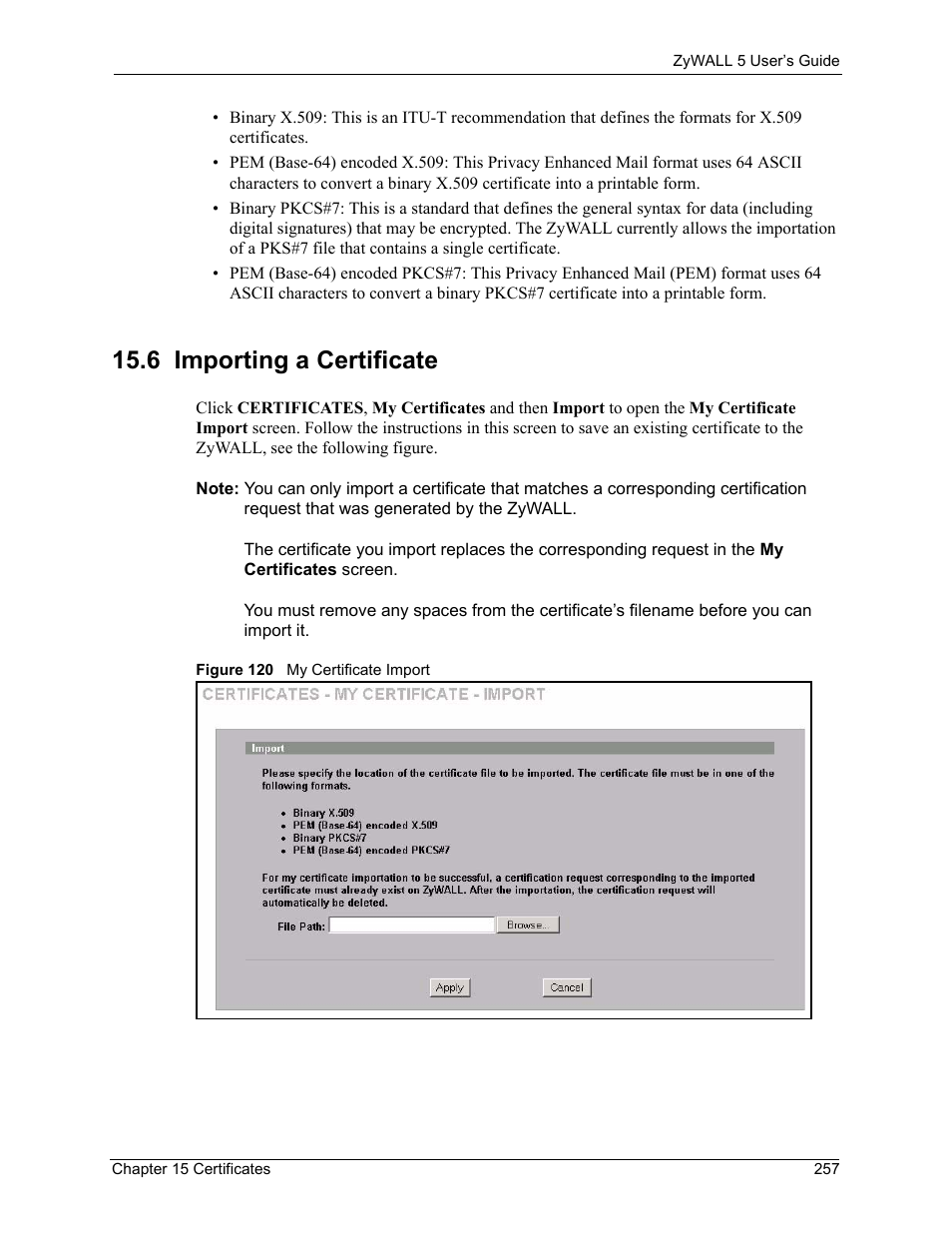 6 importing a certificate, Figure 120 my certificate import | ZyXEL Communications ZyXEL ZyWALL 5 User Manual | Page 258 / 667