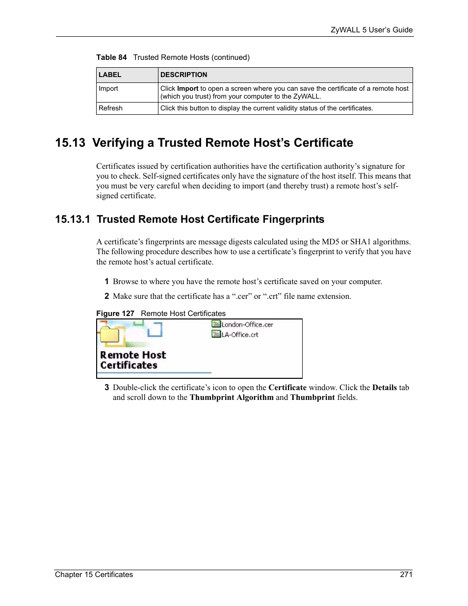13 verifying a trusted remote host’s certificate, 1 trusted remote host certificate fingerprints, Figure 127 remote host certificates | ZyXEL Communications ZyXEL ZyWALL 5 User Manual | Page 272 / 667