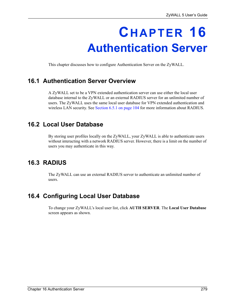 Authentication server, 1 authentication server overview, 2 local user database | 3 radius, 4 configuring local user database, Chapter 16 authentication server | ZyXEL Communications ZyXEL ZyWALL 5 User Manual | Page 280 / 667
