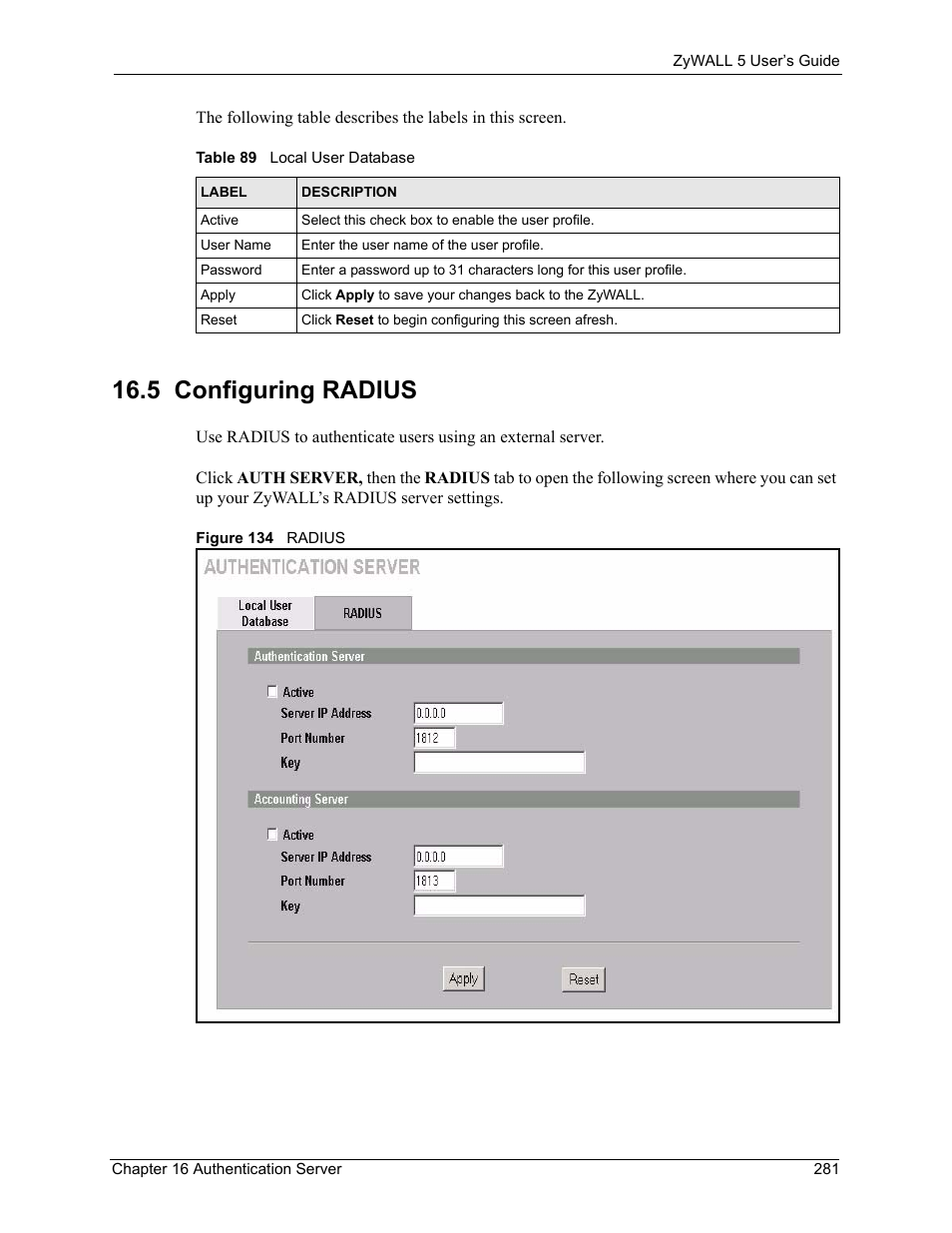 5 configuring radius, Figure 134 radius, Table 89 local user database | ZyXEL Communications ZyXEL ZyWALL 5 User Manual | Page 282 / 667