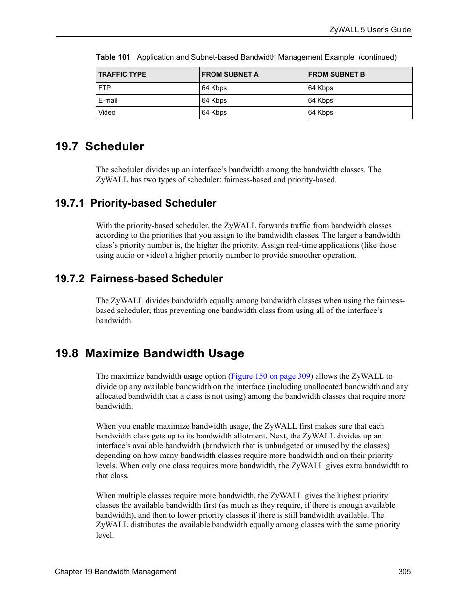 7 scheduler, 1 priority-based scheduler, 2 fairness-based scheduler | 8 maximize bandwidth usage | ZyXEL Communications ZyXEL ZyWALL 5 User Manual | Page 306 / 667