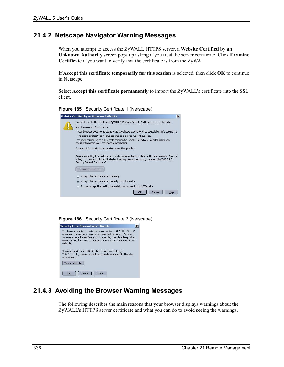 2 netscape navigator warning messages, 3 avoiding the browser warning messages, Figure 165 security certificate 1 (netscape) | Figure 166 security certificate 2 (netscape) | ZyXEL Communications ZyXEL ZyWALL 5 User Manual | Page 337 / 667