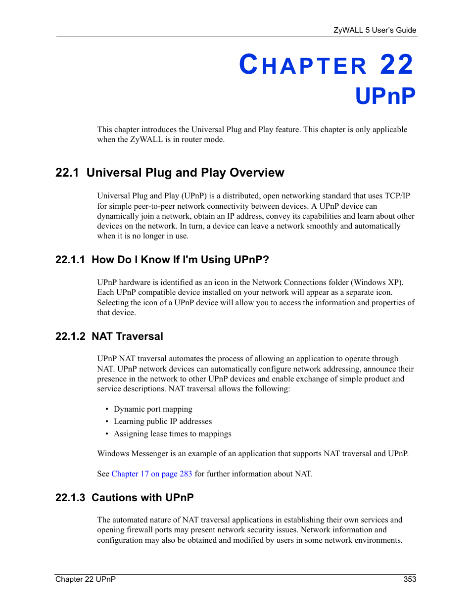 Upnp, 1 universal plug and play overview, 1 how do i know if i'm using upnp | 2 nat traversal, 3 cautions with upnp, Chapter 22 upnp, 2 nat traversal 22.1.3 cautions with upnp | ZyXEL Communications ZyXEL ZyWALL 5 User Manual | Page 354 / 667