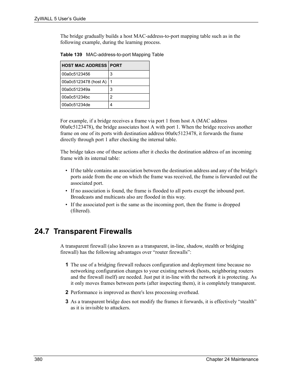 7 transparent firewalls, Table 139 mac-address-to-port mapping table | ZyXEL Communications ZyXEL ZyWALL 5 User Manual | Page 381 / 667