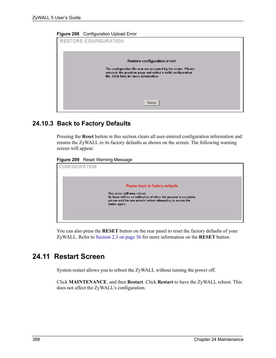 3 back to factory defaults, 11 restart screen, Figure 208 configuration upload error | Figure 209 reset warning message | ZyXEL Communications ZyXEL ZyWALL 5 User Manual | Page 389 / 667