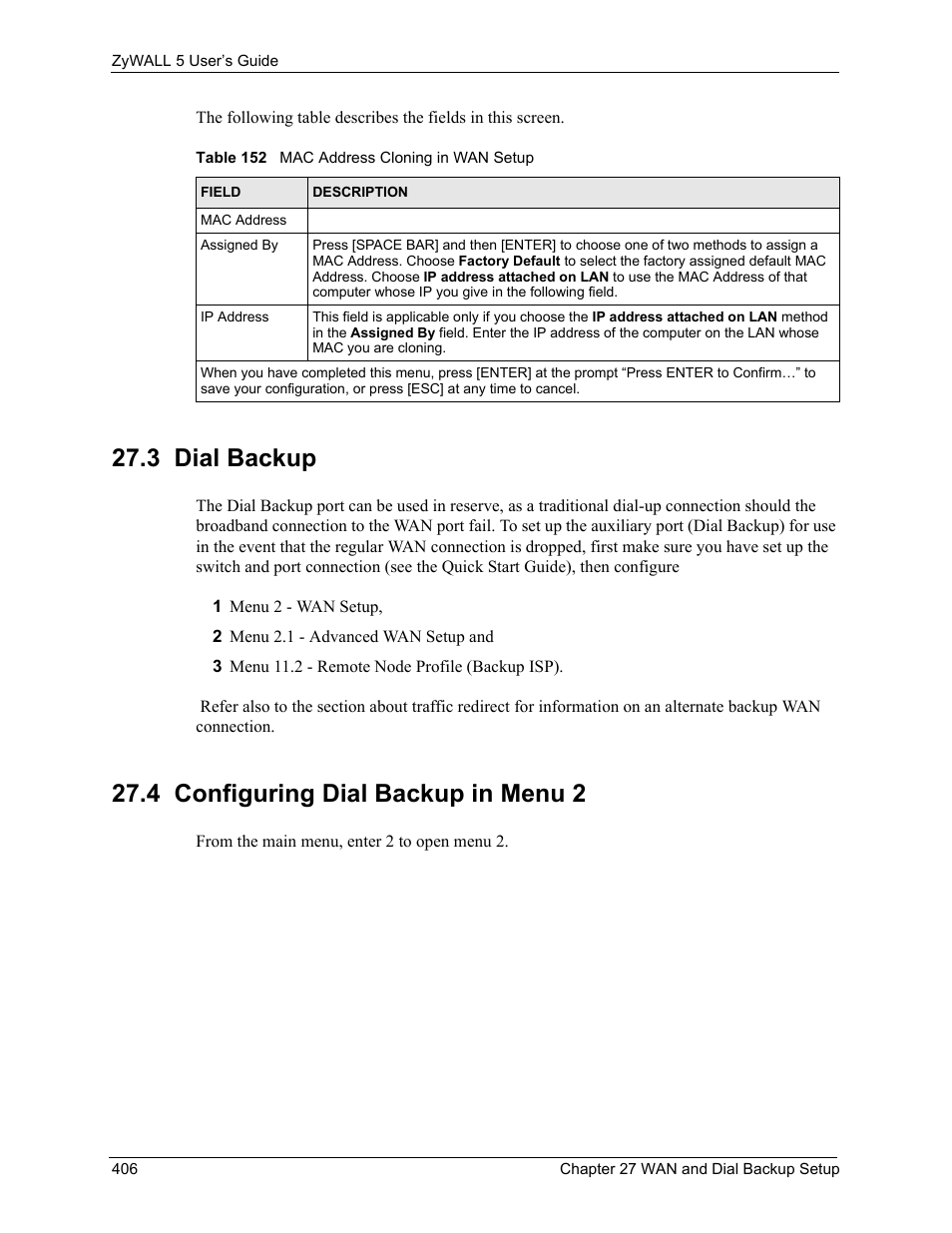 3 dial backup, 4 configuring dial backup in menu 2, Table 152 mac address cloning in wan setup | ZyXEL Communications ZyXEL ZyWALL 5 User Manual | Page 407 / 667