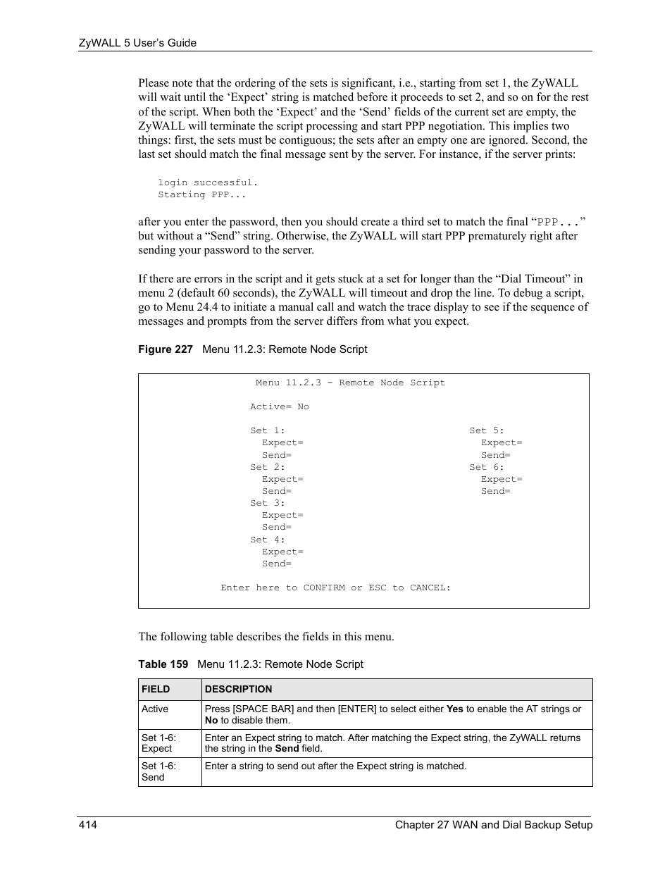 Figure 227 menu 11.2.3: remote node script, Table 159 menu 11.2.3: remote node script | ZyXEL Communications ZyXEL ZyWALL 5 User Manual | Page 415 / 667