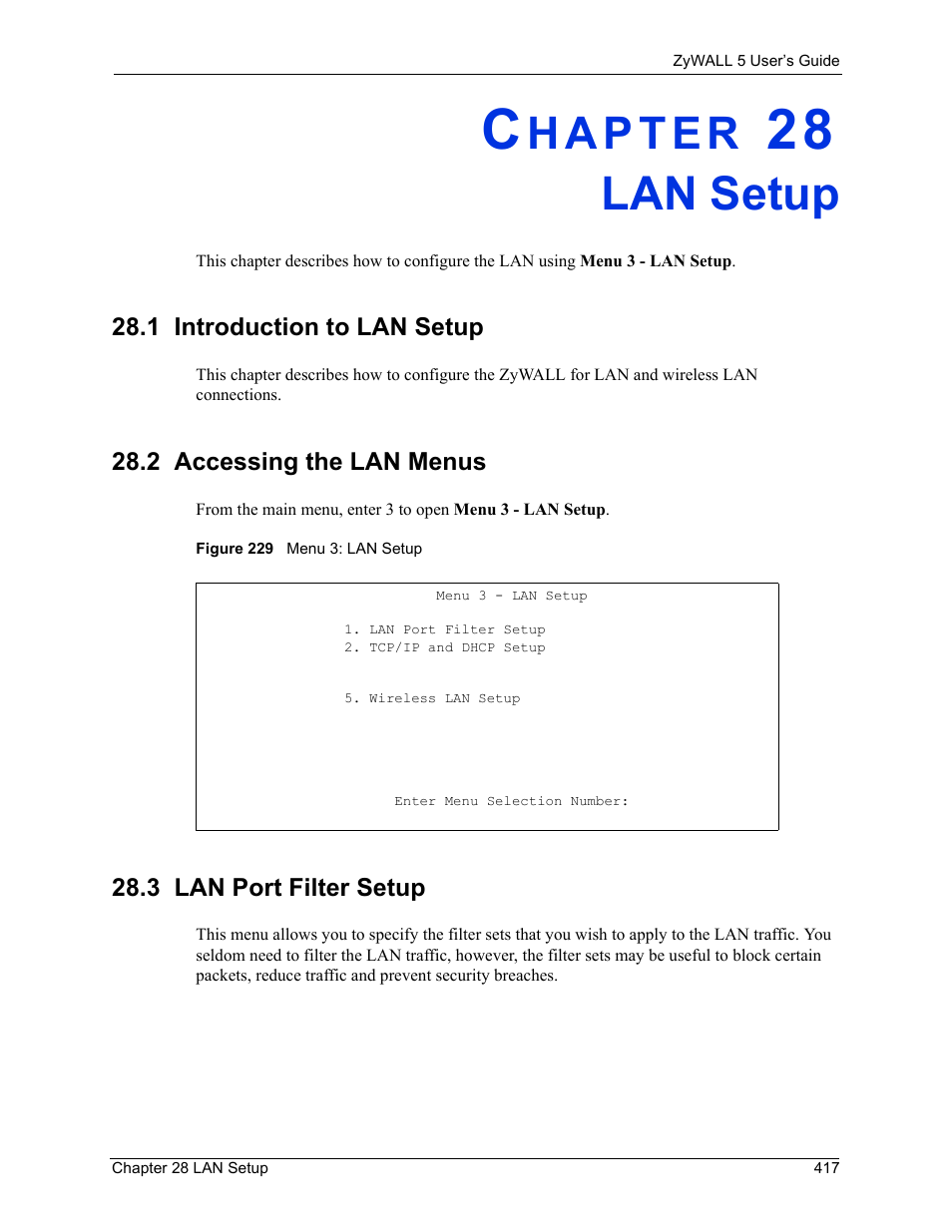 Lan setup, 1 introduction to lan setup, 2 accessing the lan menus | 3 lan port filter setup, Chapter 28 lan setup, Figure 229 menu 3: lan setup | ZyXEL Communications ZyXEL ZyWALL 5 User Manual | Page 418 / 667