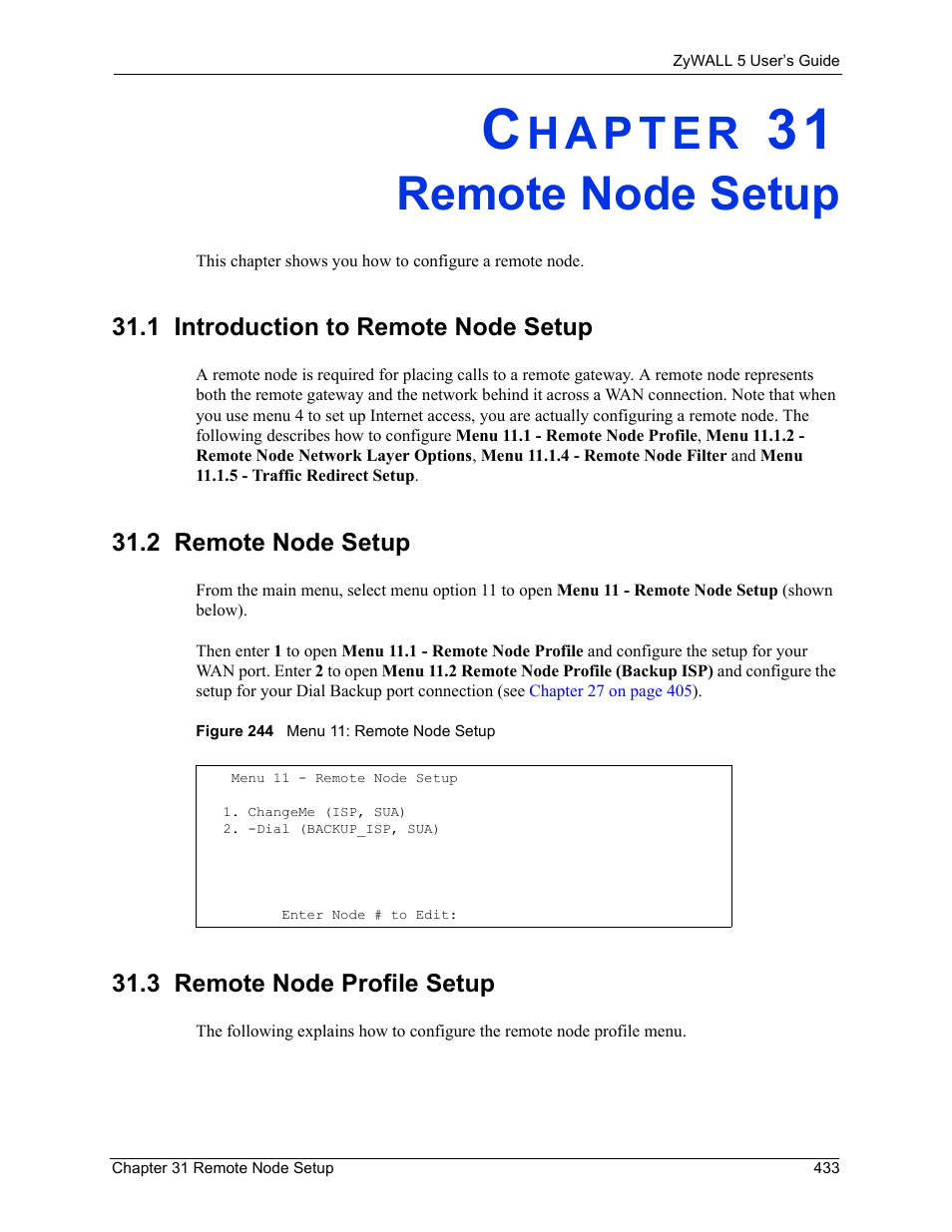 Remote node setup, 1 introduction to remote node setup, 2 remote node setup | 3 remote node profile setup, Chapter 31 remote node setup, Figure 244 menu 11: remote node setup | ZyXEL Communications ZyXEL ZyWALL 5 User Manual | Page 434 / 667