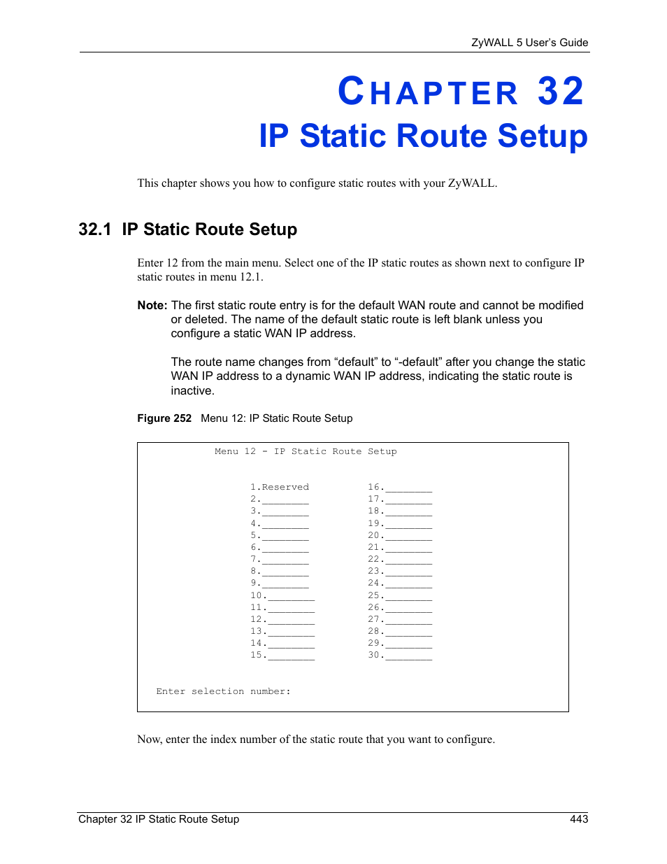 Ip static route setup, 1 ip static route setup, Chapter 32 ip static route setup | Figure 252 menu 12: ip static route setup | ZyXEL Communications ZyXEL ZyWALL 5 User Manual | Page 444 / 667