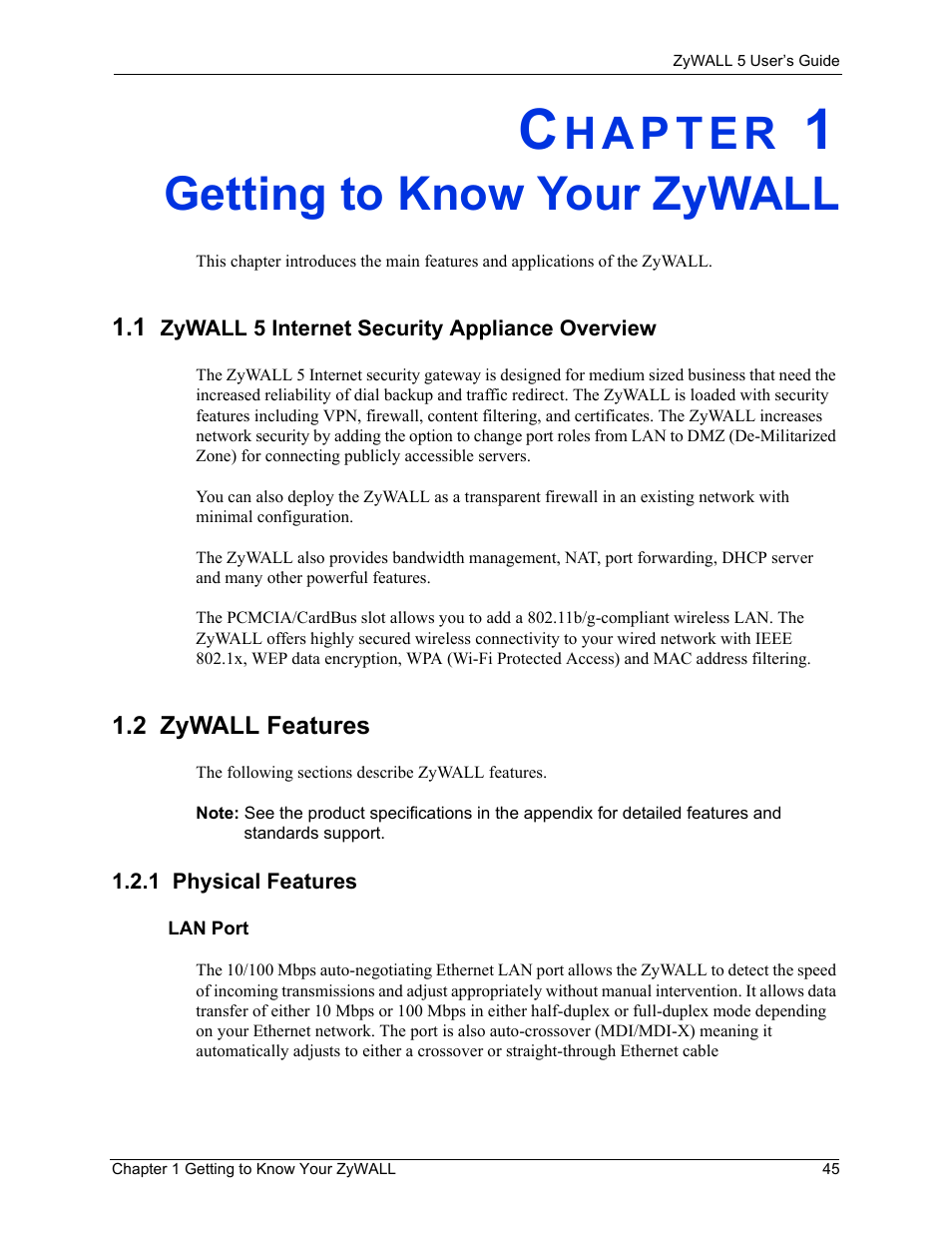 Getting to know your zywall, 1 zywall 5 internet security appliance overview, 2 zywall features | 1 physical features, Chapter 1 getting to know your zywall | ZyXEL Communications ZyXEL ZyWALL 5 User Manual | Page 46 / 667