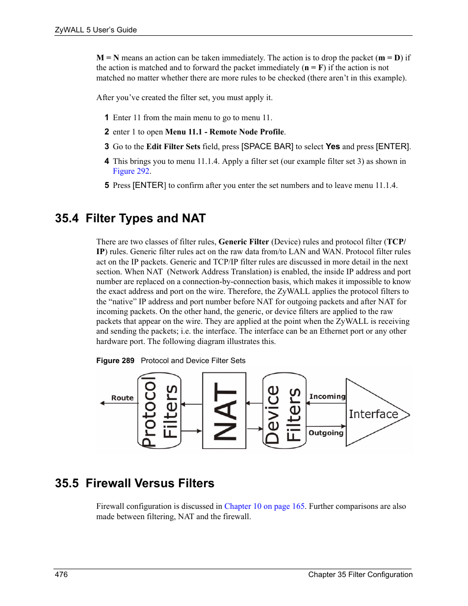 4 filter types and nat, 5 firewall versus filters, Figure 289 protocol and device filter sets | ZyXEL Communications ZyXEL ZyWALL 5 User Manual | Page 477 / 667