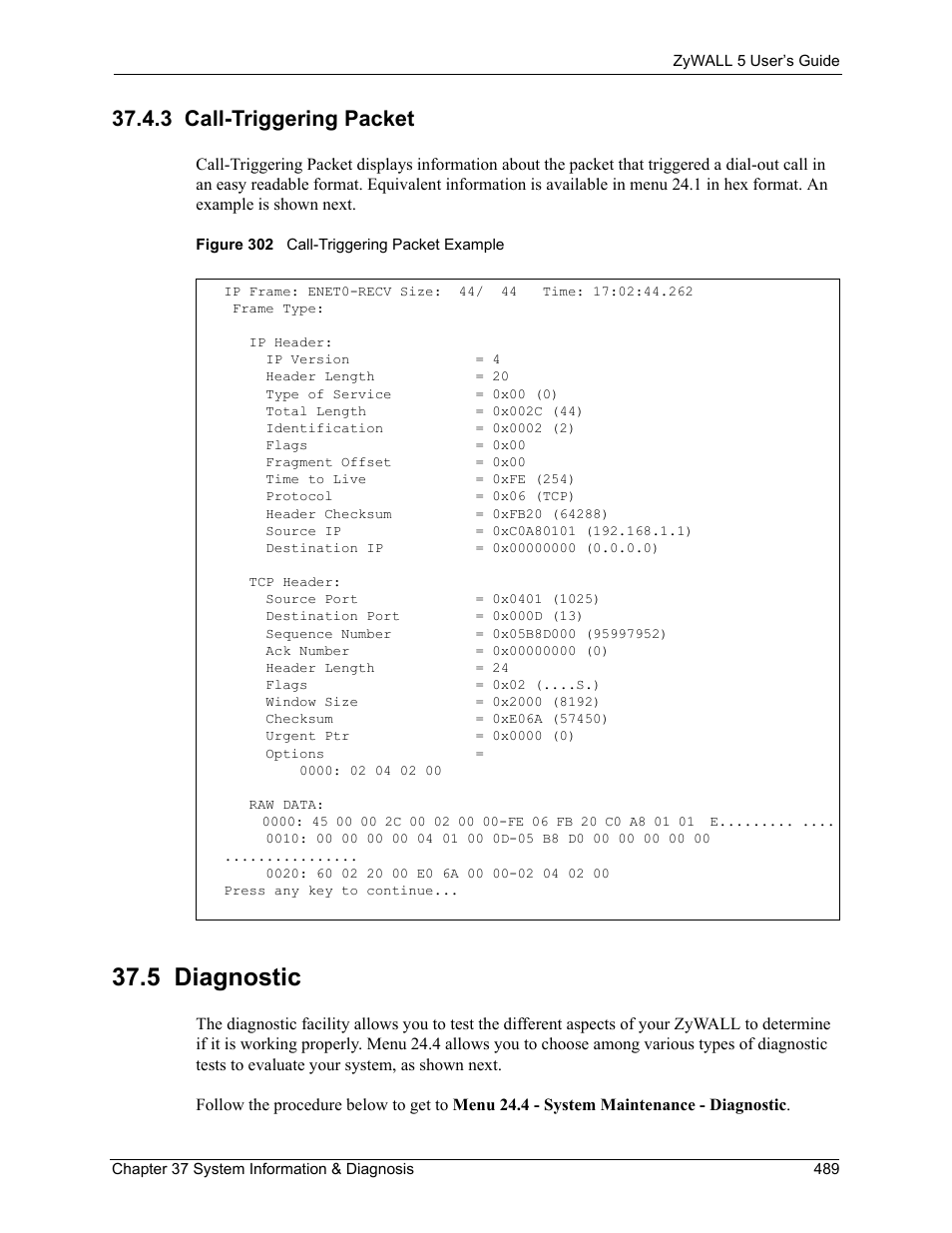 3 call-triggering packet, 5 diagnostic, Figure 302 call-triggering packet example | ZyXEL Communications ZyXEL ZyWALL 5 User Manual | Page 490 / 667