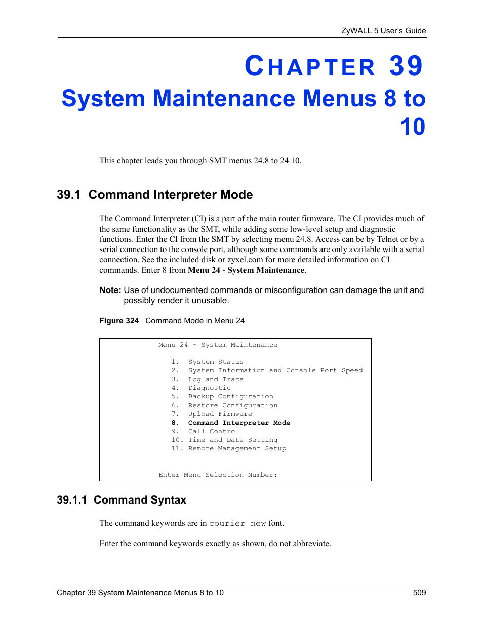 System maintenance menus 8 to 10, 1 command interpreter mode, 1 command syntax | Chapter 39 system maintenance menus 8 to 10, Figure 324 command mode in menu 24 | ZyXEL Communications ZyXEL ZyWALL 5 User Manual | Page 510 / 667