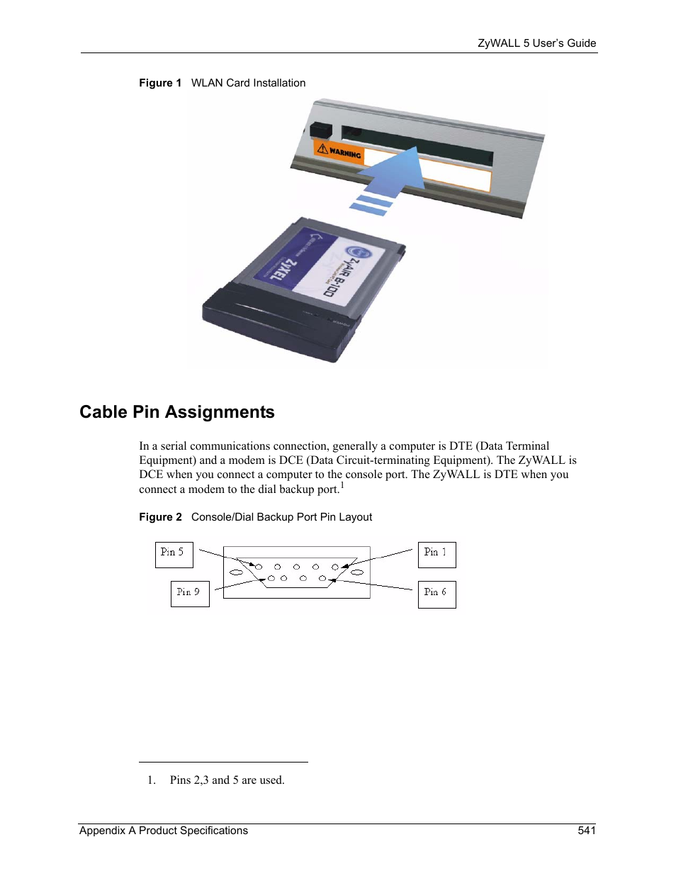 Cable pin assignments | ZyXEL Communications ZyXEL ZyWALL 5 User Manual | Page 542 / 667