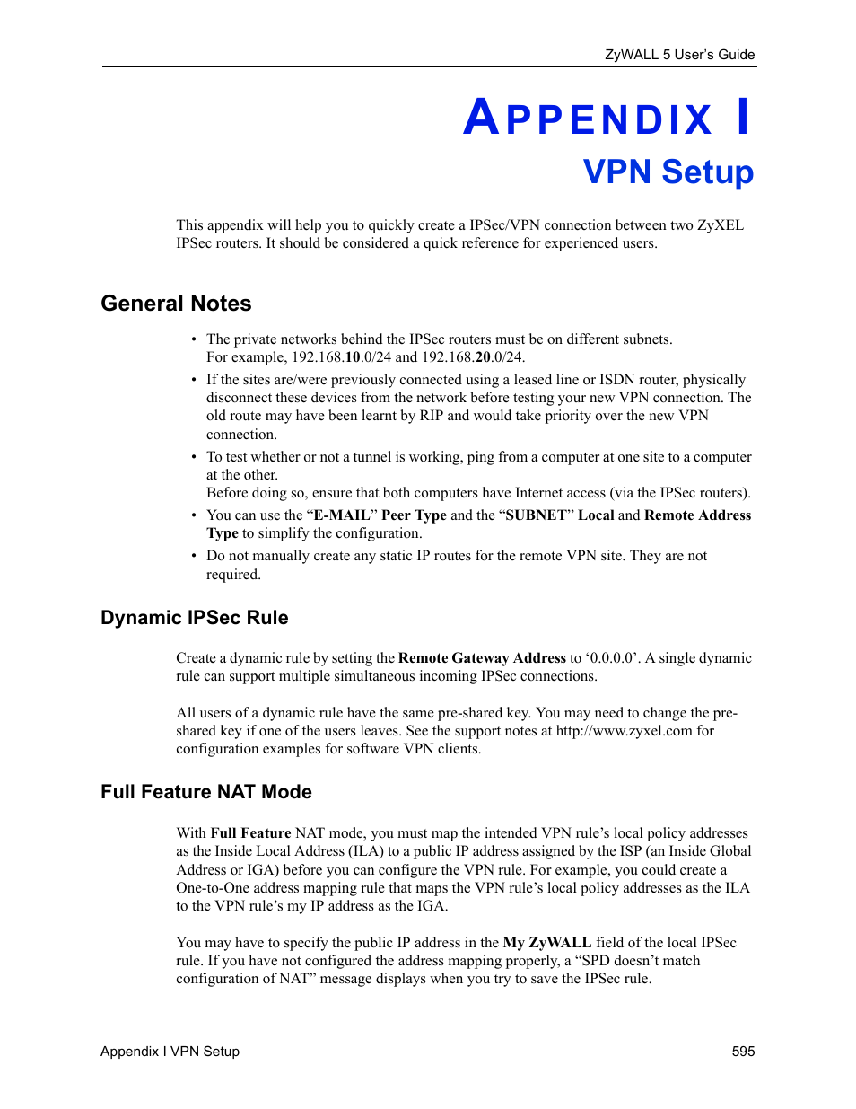 I. vpn setup, General notes, Dynamic ipsec rule | Full feature nat mode, Appendix i vpn setup, Vpn setup | ZyXEL Communications ZyXEL ZyWALL 5 User Manual | Page 596 / 667