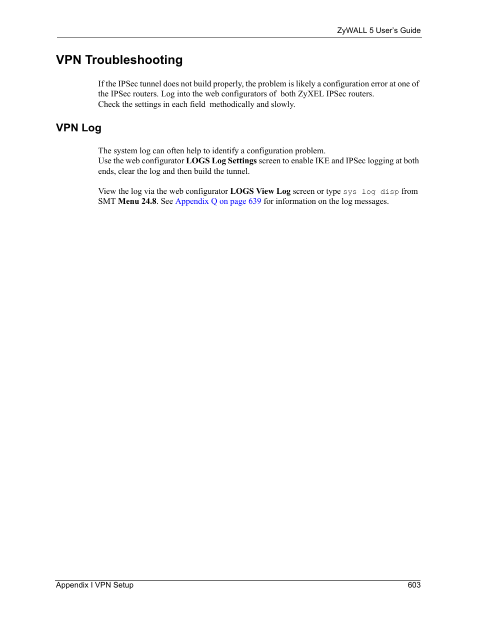 Vpn troubleshooting, Vpn log | ZyXEL Communications ZyXEL ZyWALL 5 User Manual | Page 604 / 667